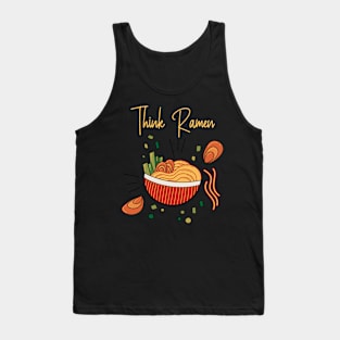 Think ramen ramyun ramyeon. Pasta Noodle lovers Tank Top